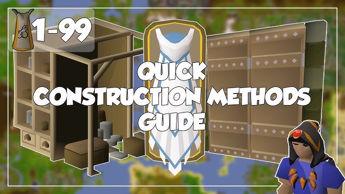 OSRS Construction Guide: From Novice to Master Builder in 2024
